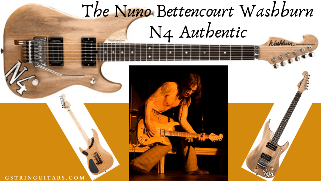 The Nuno Bettencourt Washburn N4 Authentic Guitar Review