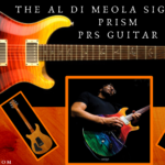 Al Di Meola PRS Guitar-Blog Banner and Featured Image of The artist playing his guitar and 3 images of the guitar from multitude of angleswater.com