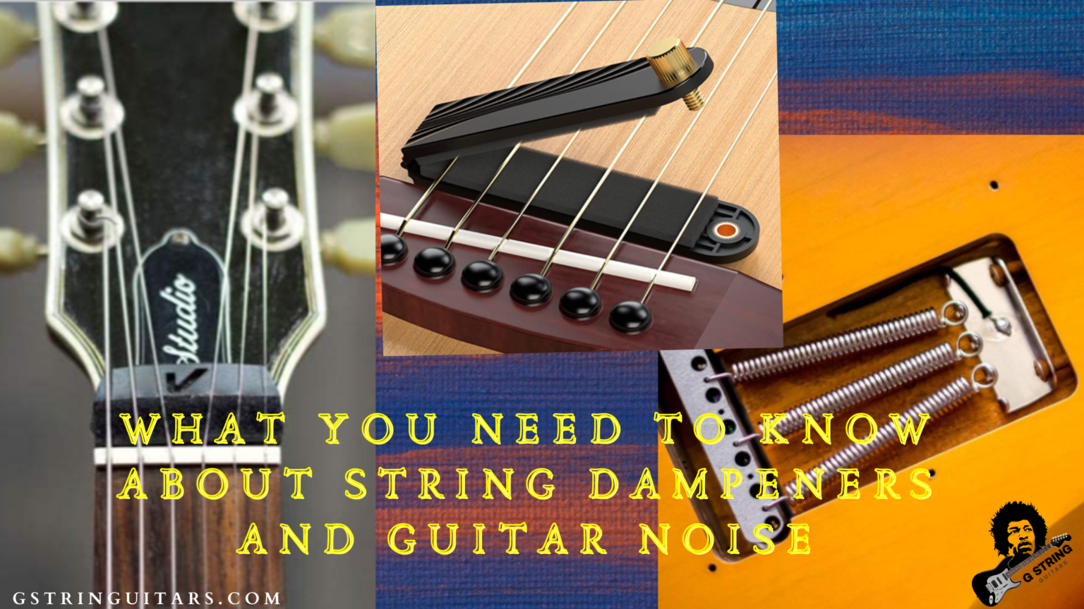 Is A Guitar String Dampener Needed 