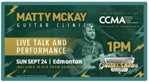 Edmonton Guitar Show- Image of poster for Matty McKay at the guitar show highlighting his clinic.
