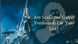 Scalloped Guitar Fretboard -Image of a man playing guitar live