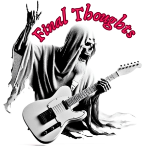 fender john 5 telecaster-image of a ghost playing a telecaster with the caption "Final Thoughts"