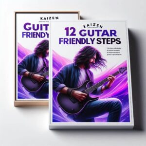 How To Apply Kaizen To Guitar Practice - An image of book with a guitarist on the cover and the words 12 guitar friendly steps 